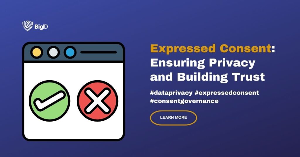 Expressed Consent: Ensuring Privacy and Building Trust